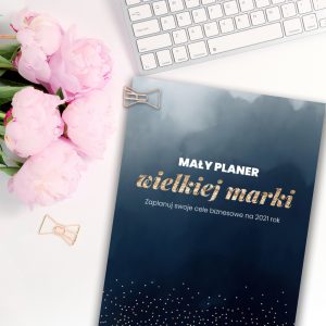 mały planer wielkiej marki - planer, planner pdf, ebook o planowaniu - kobieca strona biznesu